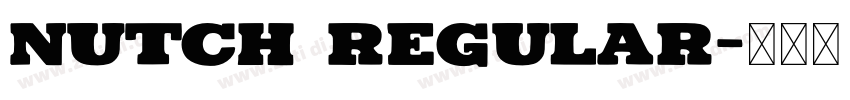 Nutch Regular字体转换